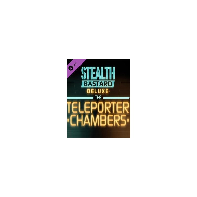 ESD Stealth Bastard Deluxe The Teleporter Chambers