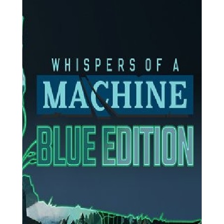 Whispers of a Machine Blue Edition – hra pro PC (elektronická licence)