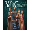 Yes, Your Grace – hra pro PC (elektronická licence)