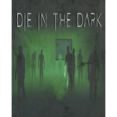 Die In The Dark – hra pro PC (elektronická licence)