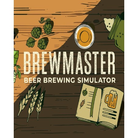 Brewmaster Beer Brewing Simulator – hra pro PC (elektronická licence)