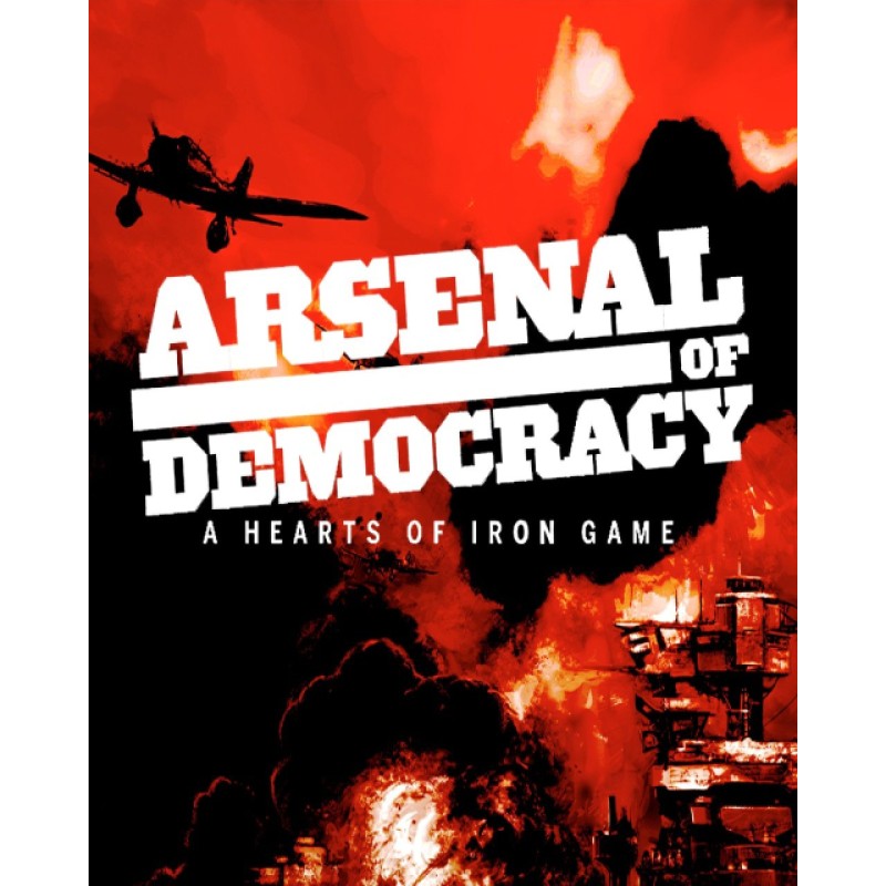 ESD Arsenal of Democracy A Hearts of Iron Game