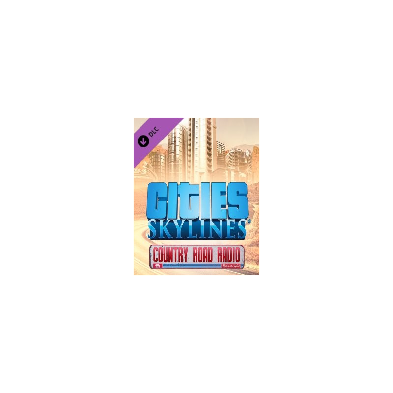 Cities Skylines Country Road Radio – herní rozšíření pro PC (elektronická licence)