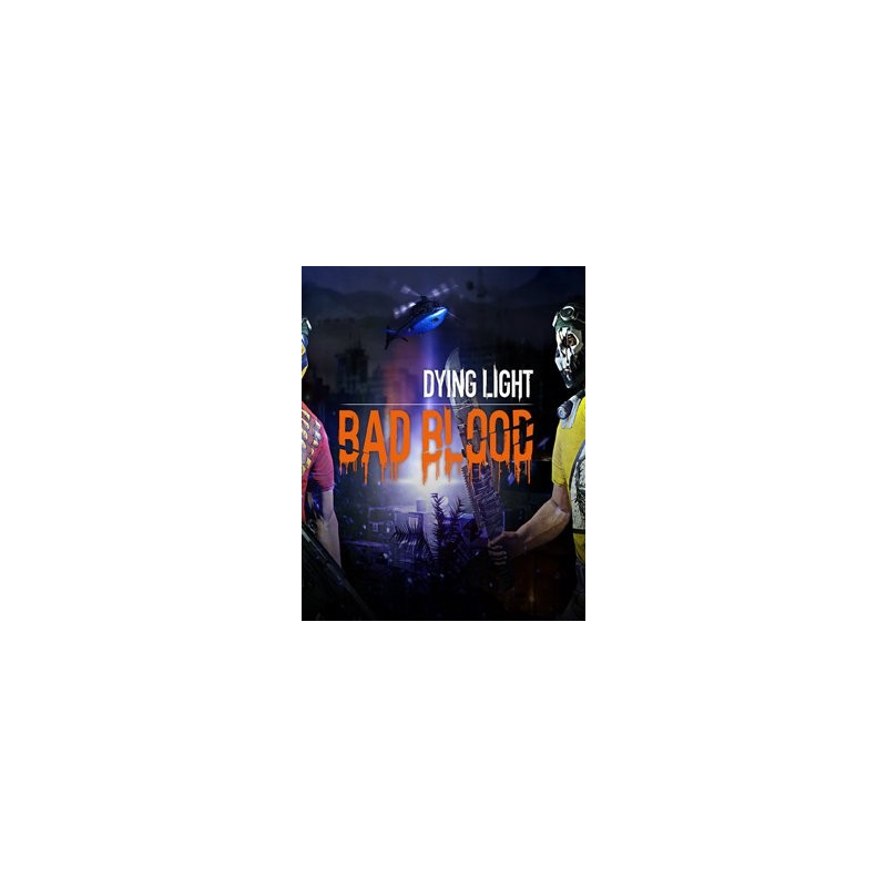 Dying Light Bad Blood – hra pro PC (elektronická licence)