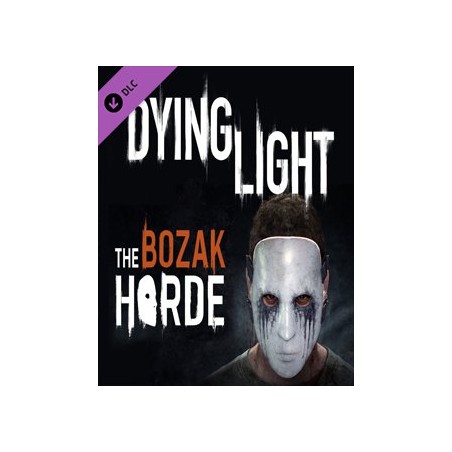 Dying Light The Bozak Horde – herní rozšíření pro PC (elektronická licence)