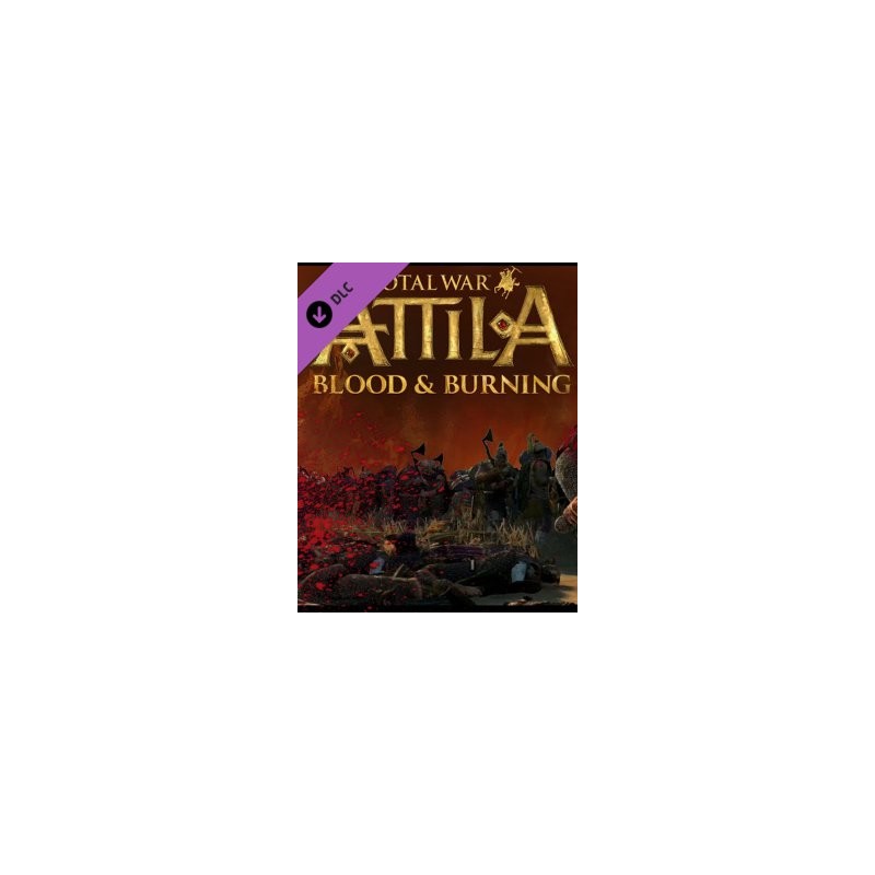 ESD Total War ATTILA Blood & Burning