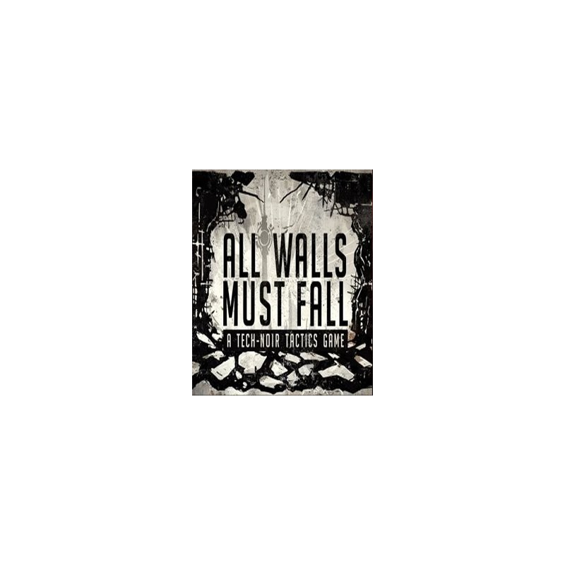 ESD All Walls Must Fall A Tech-Noir Tactics Game