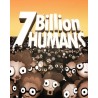 7 Billion Humans – hra pro PC (elektronická licence)