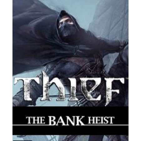 Thief The Bank Heist – hra pro PC (elektronická licence)