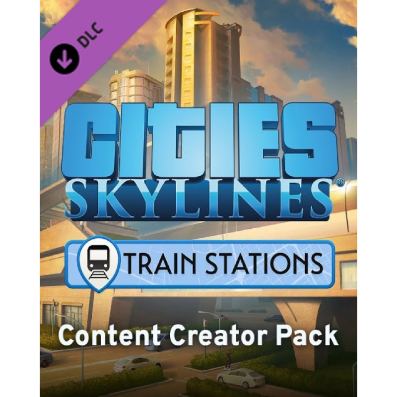 Cities Skylines Content Creator Pack Train Sta – herní rozšíření pro PC (elektronická licence)