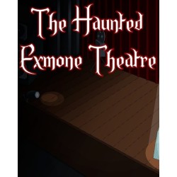 ESD The Haunted Exmone Theatre