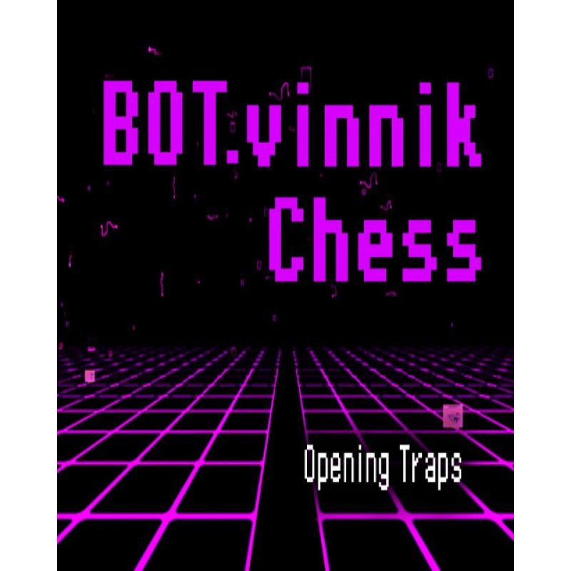 ESD BOT.vinnik Chess Opening Traps