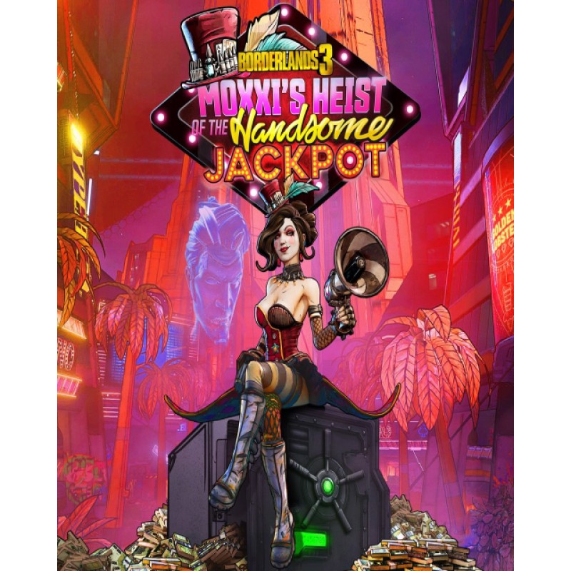 ESD Borderlands 3 Moxxi's Heist of the Handsome Ja