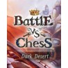 ESD Battle vs Chess Dark Desert