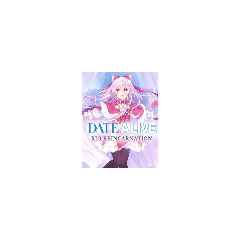 ESD Date A Live Rio Reincarnation