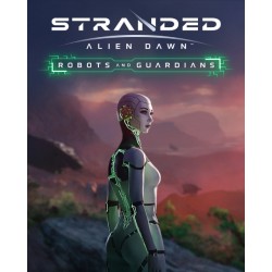 Stranded Alien Dawn Robots and Guardians – herní rozšíření pro PC (elektronická licence)