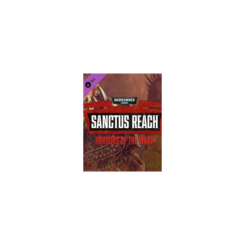 ESD Warhammer 40,000 Sanctus Reach - Horrors of th