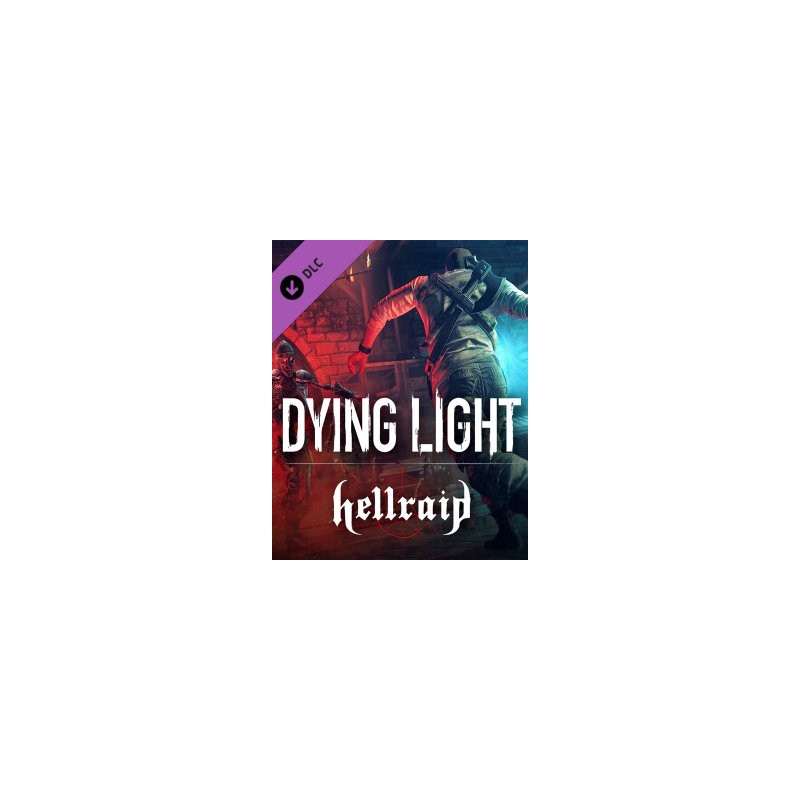 ESD Dying Light Hellraid