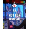 Not For Broadcast – hra pro PC (elektronická licence)